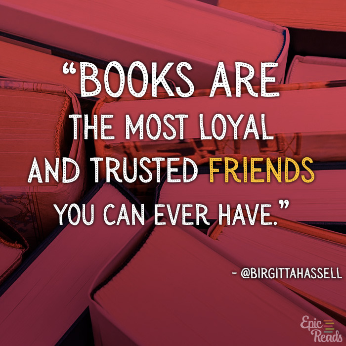 12 Heartfelt Quotes  On Why We Love  Books  Epic Reads Blog